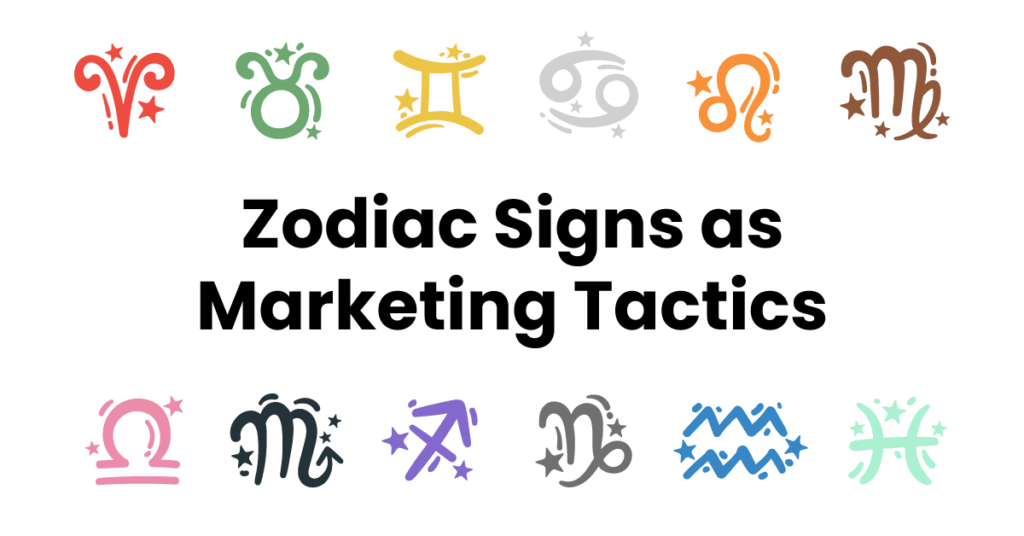 Zodiac Signs as Marketing Tactics 1