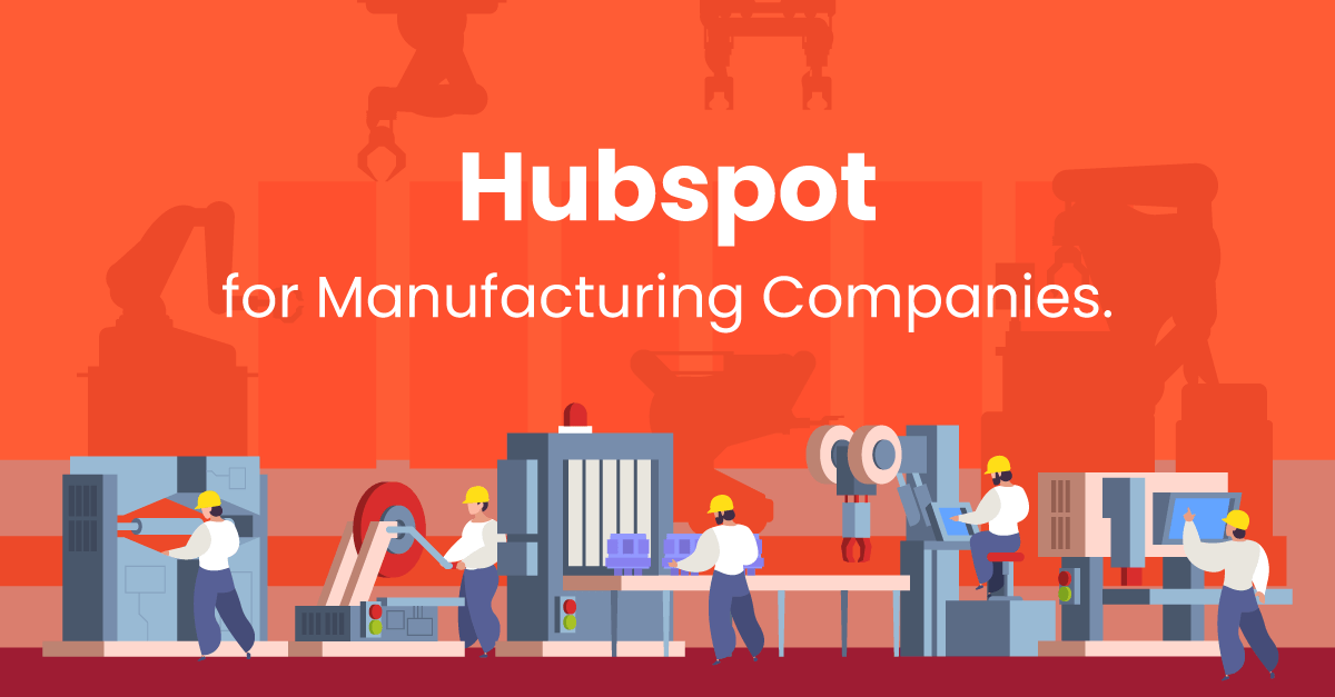 hubspot for manufacturing companies